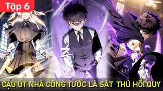 P6 | Cậu Út Nhà Công Tước Là Sát Thủ Hồi Quy - Chap 15 + 16 | Thất Nghiệp Studio Review Truyện Hay