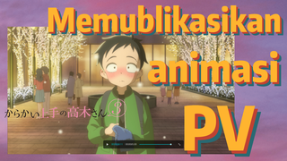 [Teasing Master Takagi san Season 3] Memublikasikan animasi PV