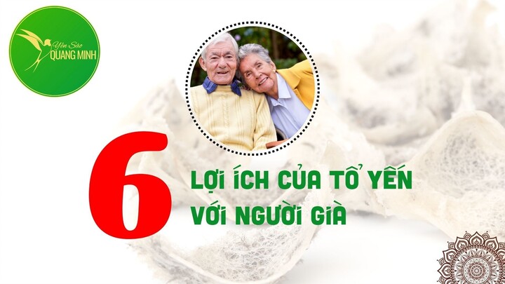Người già, người cao tuổi có nên ăn yến sào Công dụng của yến sào Quang Minh Zila cho người già