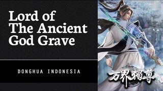 [ Lord of The Ancient God Grave ] Episode 256 - 257