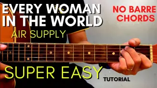 AIR SUPPLY - EVERY WOMEN IN THE WORLD CHORDS (EASY GUITAR TUTORIAL) for BEGINNERS