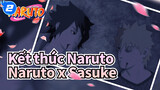 [Naruto/Naruto x Sasuke] Lời trong lòng của Sasuke với Naruto (Khóc hết nước mắt)_2