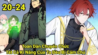 Tập 7:Toàn Dân Chuyển Chức* Tất Cả Kĩ Năng Của Ta* Đều Bị Cấm Chú* Trở Thành Vương Giả
