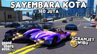 SAYEMBARA KOTA 180 JUTA PAKE SCRAMJET WIBU - GTA 5 ROLEPLAY