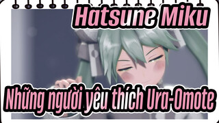 [YYB Hatsune Miku/MMD] Những người yêu thích Ura-Omote