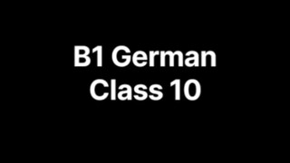 B1 German Class 10
