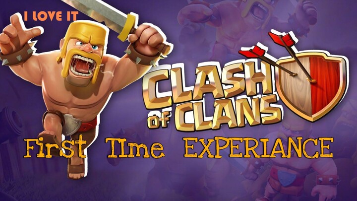 PLAYING CLASH OF CLAN FOR THE FIRST TIME!