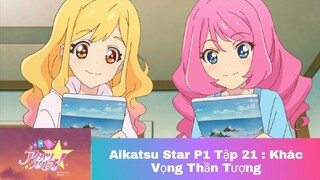 Khát Vọng Thần Tượng_Phần 1_Tập 21