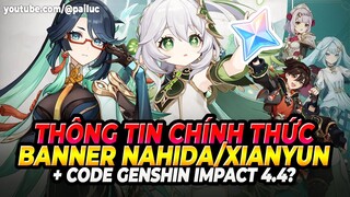 Banner Chính Thức Nahida / Xianyun Siêu Hấp Dẫn! +CODE Nguyên Thạch 4.4! Phân Tích Banner Genshin