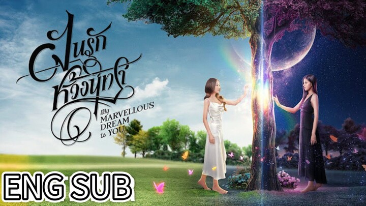 🇹🇭 EP. 11 | My Marvellous Dream Is You (2024) [Eng Sub]