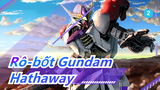 Rô-bốt Gundam| Char Buồn! Hathaway tỏa sáng!_2