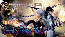 Little Fairy Yao eps 1 - 5 sub indo [ DONGCHIN ]