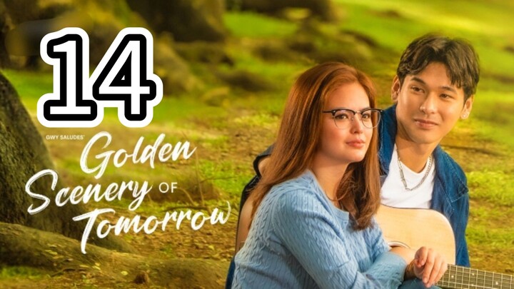 EP14 GOLDEN SCENERY OF TOMORROW