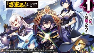 Mugen Gacha Level 9999 Subtitle Indo | Eps 01