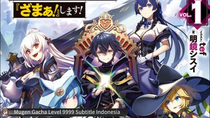 Mugen Gacha Level 9999 Subtitle Indo | Eps 01