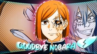 GoodBye Nobara - 😈😈😈 [ EDIT/AMV ] : Quick!