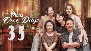 EP35 Our Days