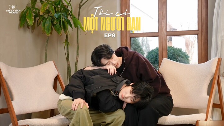 [Vietsub Full] Tôi Có Một Người Bạn - Thời Đại Thiếu Niên Đoàn (EP9)