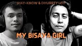 MY BISAYA GIRL - JHAY-KNOW & DHURRTY LOY | RVW