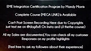 EME Integration Certification Program by Mandy Morris  Course download