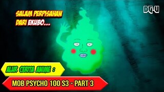 PENGORBANAN EKUBO - ALUR CERITA ANIME MOB PSYCHO 100 SEASON 3 - PART 3