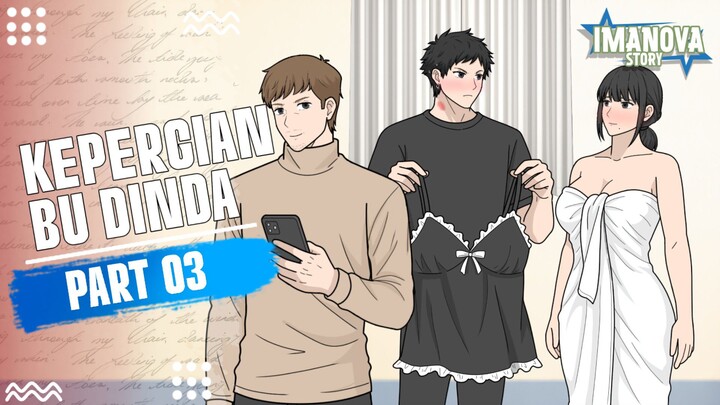 KEPERGIAN BU DINDA PART 3 -Drama Animasi