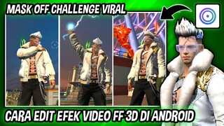 CARA EDIT EFEK VIDEO FF 3D GESER KANAN KIRI DI ANDROID