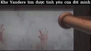 Kho Yandere tìm được tình yêu đời mình#anine#edit#tt#clip