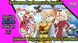 [News] Jadwal One Piece Film Red, Lycoris Recoil Anime Terbaik, One Punch Man Chapter168, Game 4no😱