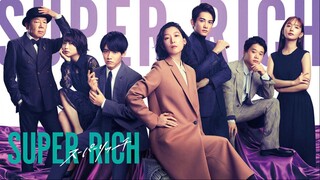 Super Rich (2021)︱Episode 2