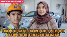 🔴KISAH CINTA FATIMA J'ND4 ARAB KAYA RAYA DENGAN SEORANG KUL1 BANGUNAN❓
