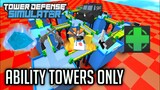 Ability Towers Only | Tower Defense Simulator | ROBLOX