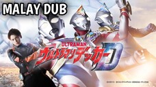 Ultraman Decker Episode 12 | Malay Dub