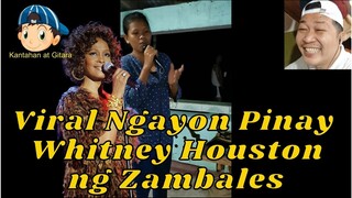 Viral Ngayon Pinay Whitney Houston ng Zambales 😎😘😲😁😱😷🎤🎧🎼🎹