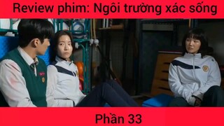 Review phim: Ngôi trường xác sống #33