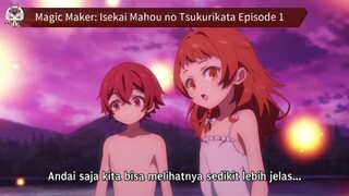 Magic Maker: Isekai Mahou no Tsukurikata Episode 1 Sub Indo