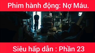 Phim hành động: Nợ Máu #23