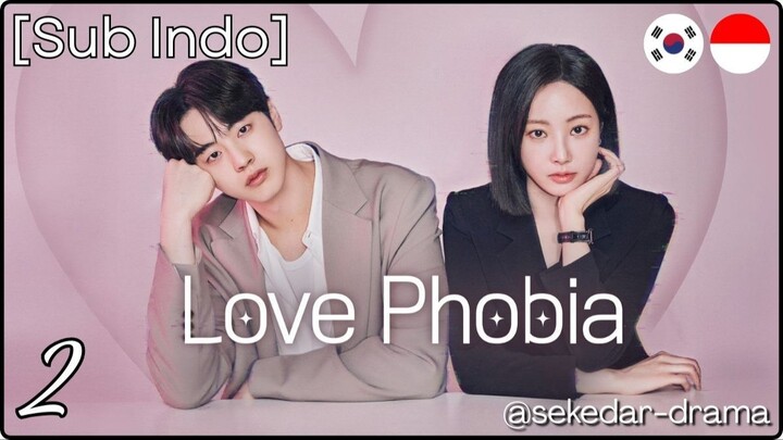 [Sub Indo] ᒪOᐯE ᑭᕼOᗷIᗩ – Eps. 02 (2026)