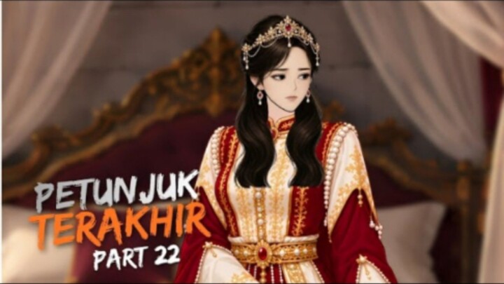 PETUNJUK TERAKHIR PART 22 - Drama Animasi