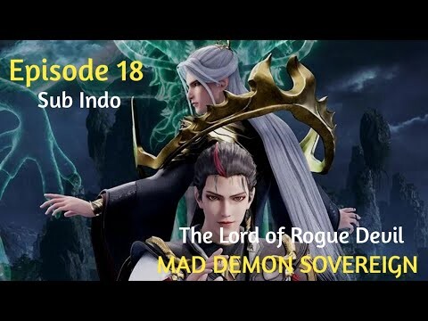 The Lord of Rogue Devil [Episode 18] - Sub Indo