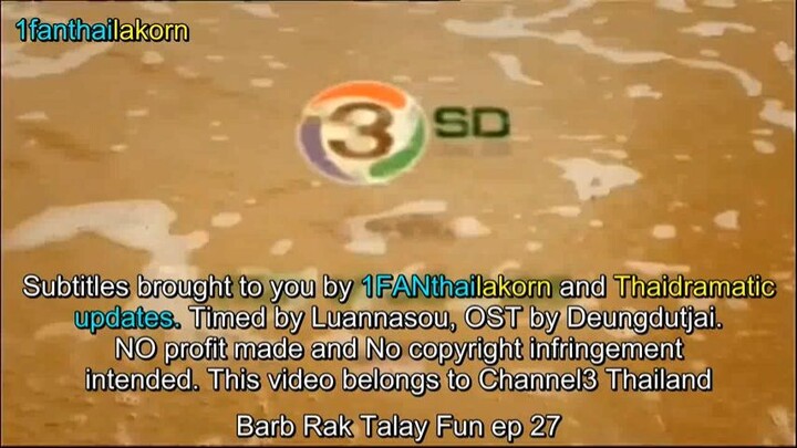 Barb Rak Talay Fun (2017) EP27 Eng Sub