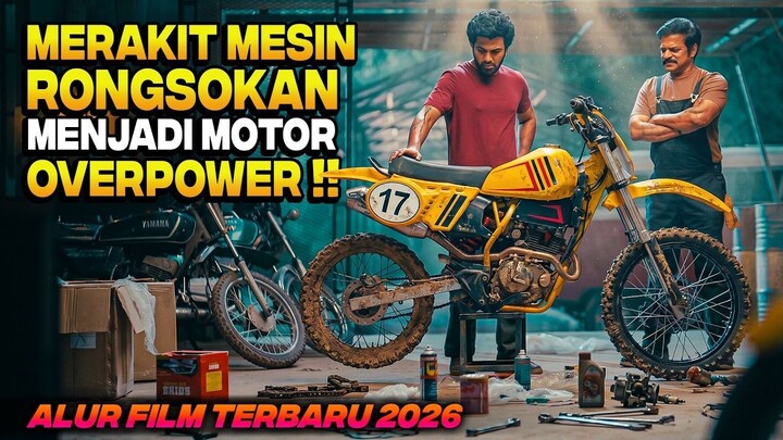 DIREMEHKAN AYAHNYA KARENA MERAKIT RONGSOKAN TERNYATA JADI PEMBALAP MOTOR OVERPOW