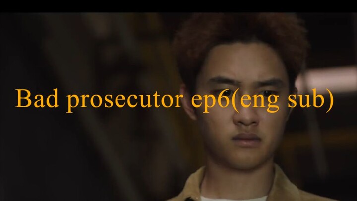 Bad Prosecutor Ep6(Eng sub)