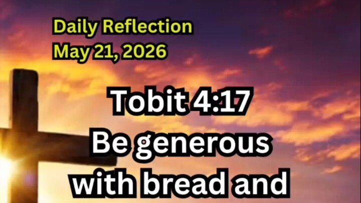 Daily Reflection May 21, 2026 #faith #bible #reflection