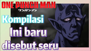 [One Punch Man] Kompilasi | Ini baru disebut seru