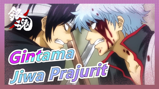 [Gintama/Keren/MAD]Jiwa Prajurit - Mashup Pembunuhan Umum