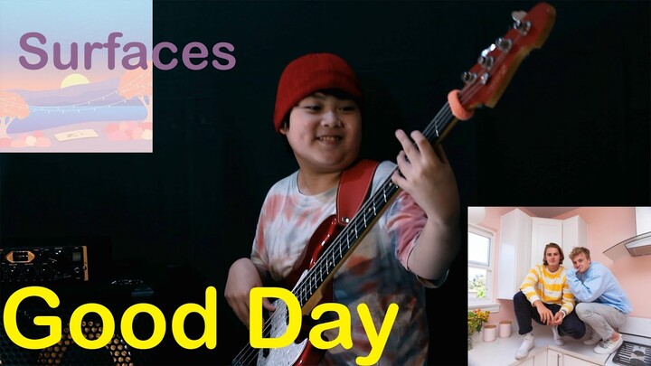 Surfaces - Good Day [Bass Cover]
