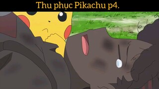 thu phục Pikachu phần 4