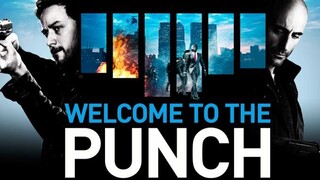 WELCOME TO THE PUNCH (2013) ย้อนสูตรล่า ผ่าสองขั้ว