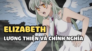 [Thất hình đại tội] - Elizabeth lương thiện và chính nghĩa | Anime hay